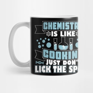 Chemistry Is Like Cooking Mug